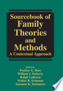 Sourcebook of family theories and methods : a contextual approach /