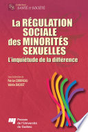 La regulation sociale des minorites sexuelles : l'inquietude de la difference /