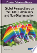 Global perspectives on the LGBT community and non-discrimination /