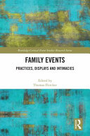 Family events : practices, displays and intimacies /