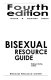 Bisexual resource guide /