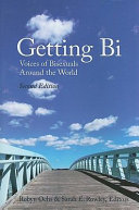 Getting bi : voices of bisexuals around the world /