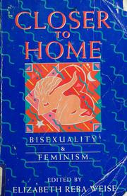 Closer to home : bisexuality & feminism /