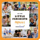 We are little feminists : families /