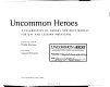 Uncommon heroes : a celebration of heroes and role models for gay and lesbian Americans /