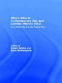 Who's who in contemporary gay and lesbian history : from World War II to the present day /