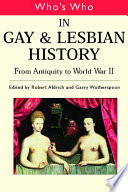 Who's who in gay and lesbian history : from antiquity to World War II /