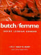 Butch/femme : inside lesbian gender /