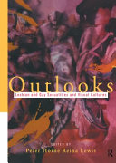 Outlooks : lesbian and gay sexualities and visual cultures /