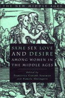 Same sex love and desire among women in the Middle Ages /