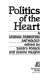Politics of the heart : a lesbian parenting anthology /