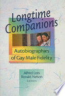 Longtime companions : autobiographies of gay male fidelity /