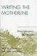 Writing the motherline : mothers, daughters, and education /