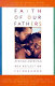 Faith of our fathers : African-American men reflect on fatherhood /
