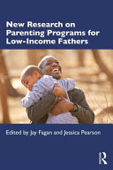 New research on parenting programs for low-income fathers /