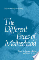 The Different faces of motherhood /