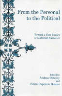 From the personal to the political : toward a new theory of maternal narrative /