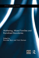 Mothering, mixed families and racialised boundaries /