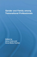 Gender and family among transnational professionals /