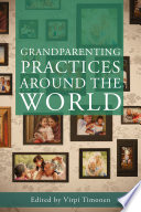 Grandparenting practices around the world /