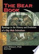 The bear book : readings in the history and evolution of a gay male subculture /