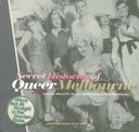 Secret histories of queer Melbourne /