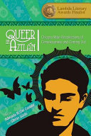 Queer in Aztlán : Chicano male recollections of consciousness and coming out /