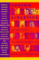 Taking liberties : gay men's essays on politics, culture, and sex /