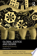 Global justice and desire : queering economy /