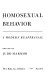 Homosexual behavior : a modern reappraisal /