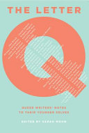 The letter Q : queer writers' notes to their younger selves /