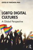 LGBTQ digital cultures : a global perspective /
