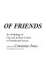 The love of friends : an anthology of gay and lesbian letters to friends and lovers /