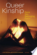 Queer kinship : race, sex, belonging, form /