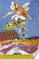 Queer online : media technology & sexuality /