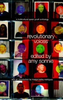 Revolutionary voices : a multicultural queer youth anthology /