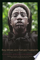 Boy-wives and female husbands : studies in African homosexualities /