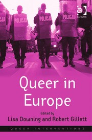 Queer in Europe : contemporary case studies /
