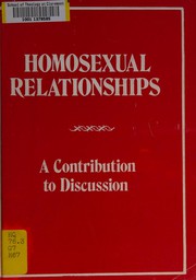 Homosexual relationships : a contribution to discussion.