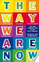 The way we are now : gay and lesbian lives in the 21st century /