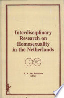 Interdisciplinary research on homosexuality in the Netherlands /