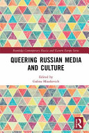 Queering Russian media and culture /