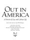 Out in America : a portrait of gay and lesbian life /