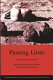 Passing lines : sexuality and immigration /