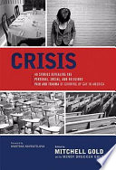 Crisis : 40 stories revealing the personal, social, and religious pain and trauma of growing up gay in America /