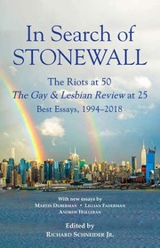 In search of Stonewall : the riots at 50, the Gay & lesbian review at 25 : best essays, 1994-2018 /