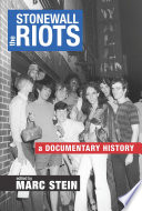 The Stonewall Riots : a documentary history /