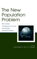 The new population problem : why families in developed countries are shrinking and what it means /