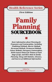 Family planning sourcebook : basic consumer health information about planning for pregnancy and contraception, including traditional methods, barrier methods, hormonal methods, permanent methods, future methods, emergency contraception, and birth control choices for women at each stage of life ... /