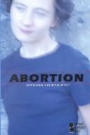 Abortion : opposing viewpoints /